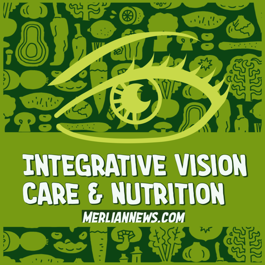 Integrative Vision Care & Nutrition by Marc Grossman, OD, LAc Merlian